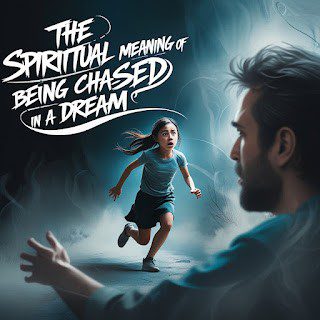 Being Chased in a Dream: Now Complete Guide50 3 Spiritual Meaning of Being Chased in a Dream
