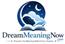 dream meaning now