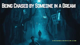 Being Chased by Someone in a Dream