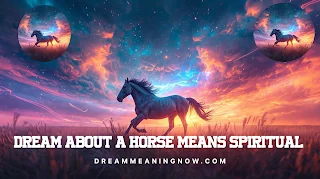 Dream About A Horse Means Spiritual