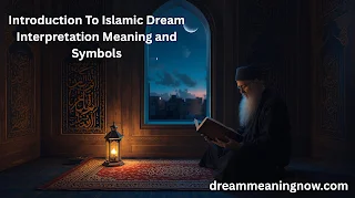 Introduction to Islamic Dream Interpretation