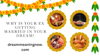 Why Is Your Ex Getting Married in Your Dream?