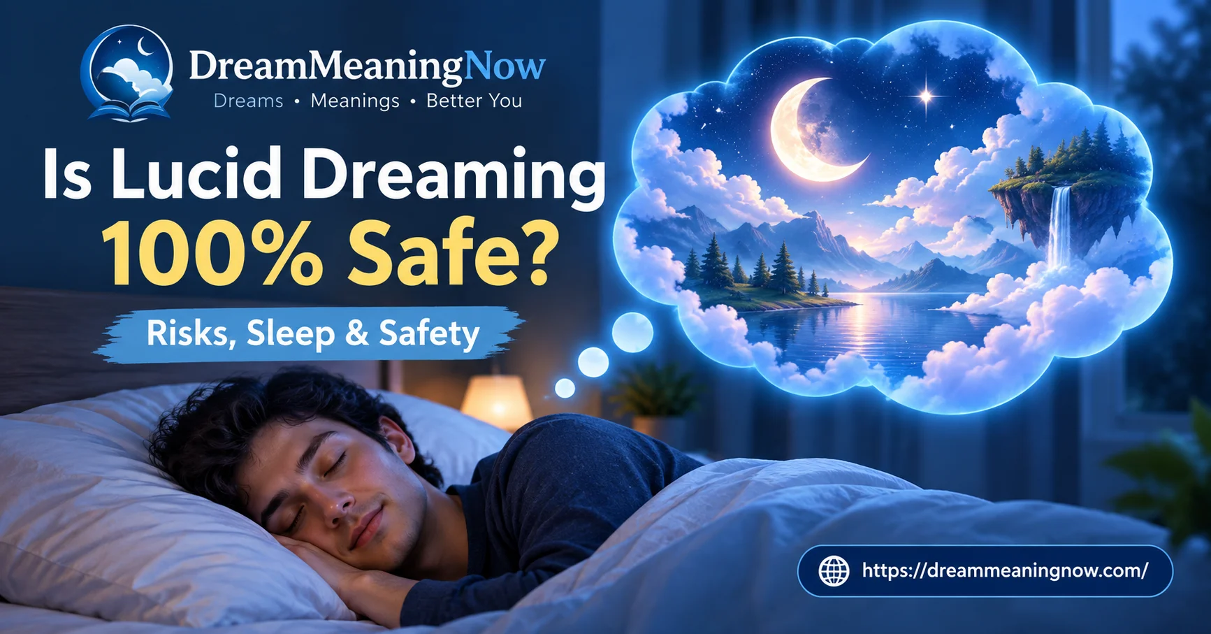 Is Lucid Dreaming 100% Safe